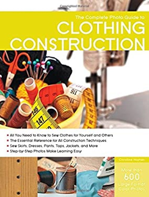 The Complete Photo Guide to Clothing Construction Paperback Chris