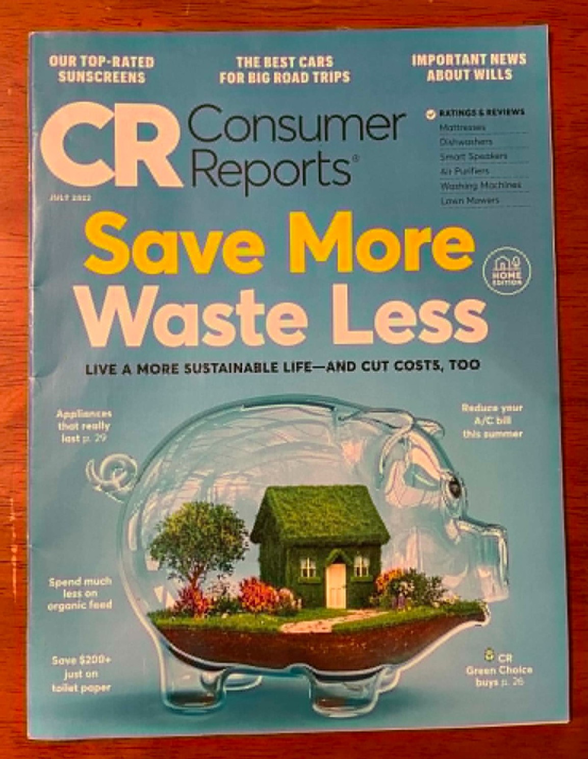 Consumer Reports Magazine July 2022 Save More Waste Less, sunscreens, wills