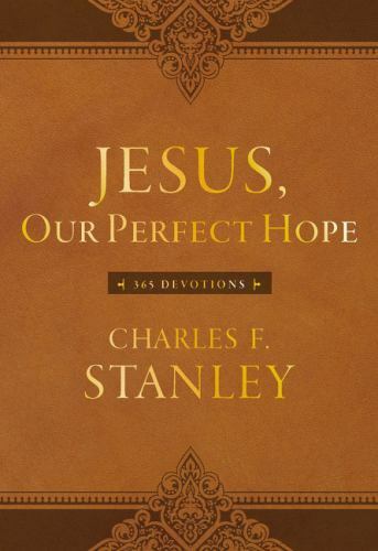 Jesus, Our Perfect Hope: A Daily Devotional for Finding Confidence and…