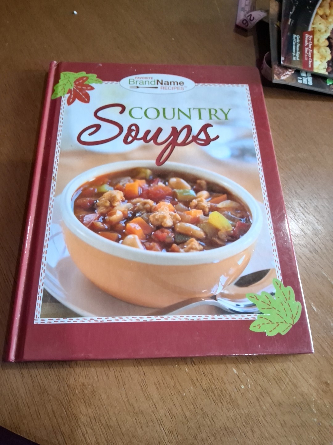 Country Soups Recipe Book Hardback 11 X 8.5 Inches Brand Name Recipies Book