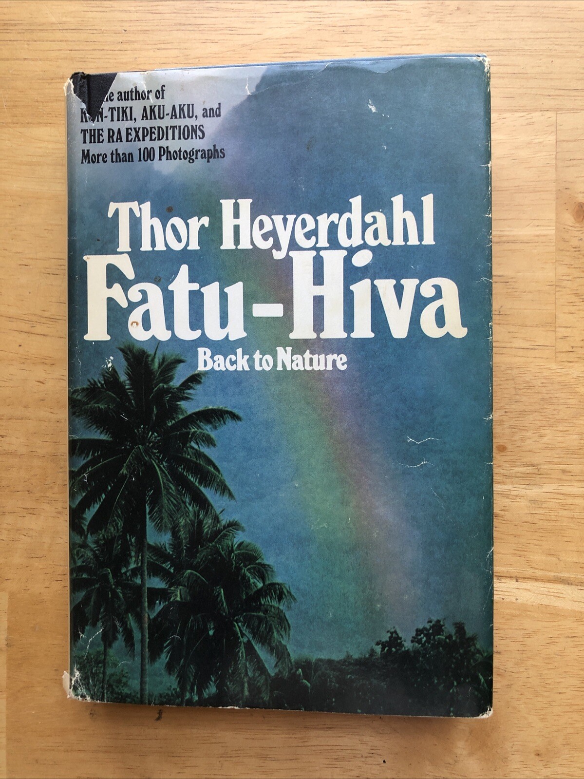 FATU-HIVA Back To Nature by Thor Heyerdahl 1974 Hard Cover Book Club Edition