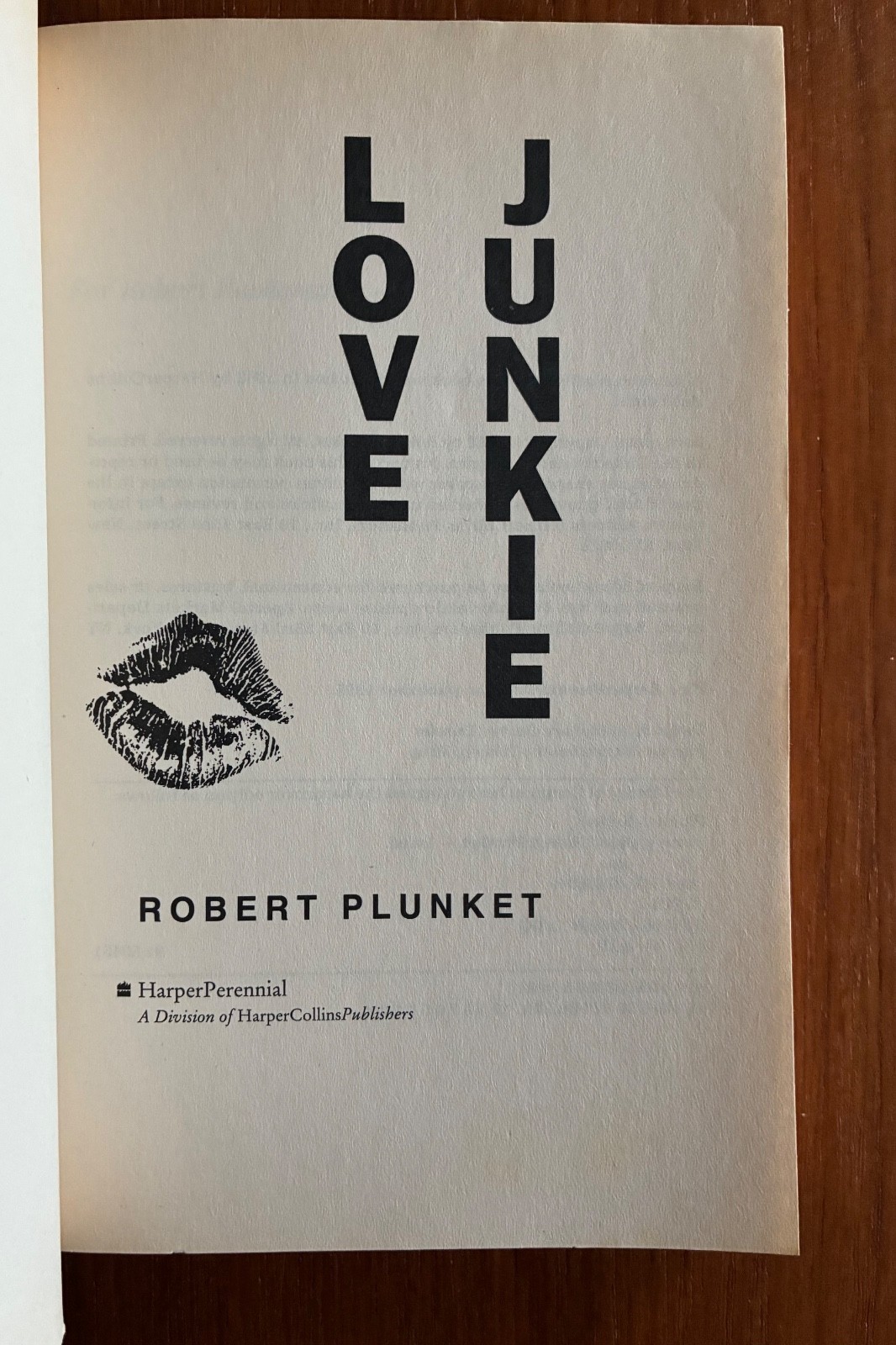 Love Junkie / Robert Plunket • 1st HarperPerennial ed • 1993 • PBK
