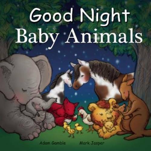 Good Night Baby Animals (Good Night Our World) – Board book – GOOD