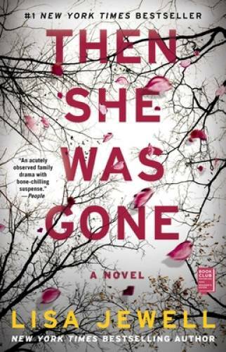 Then She Was Gone: A Novel – Paperback By Jewell, Lisa – VERY GOOD
