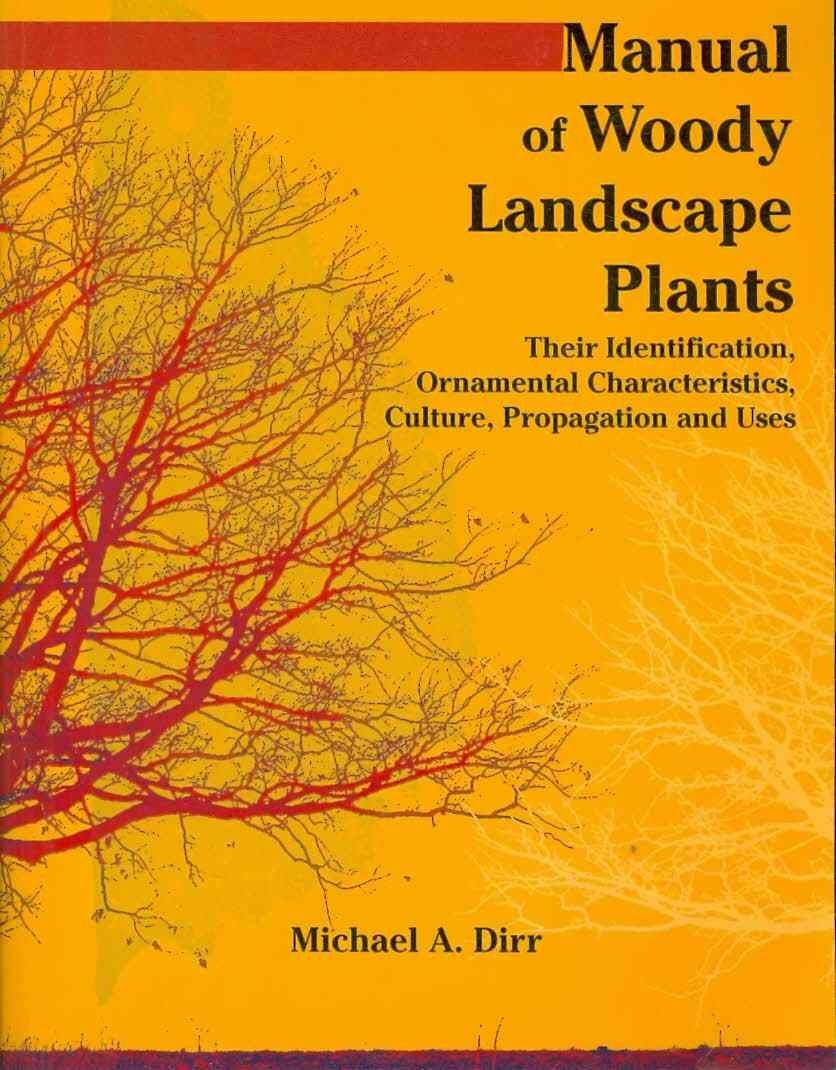 Manual of Woody Landscape Plants: Their Identification, Ornamental Character…