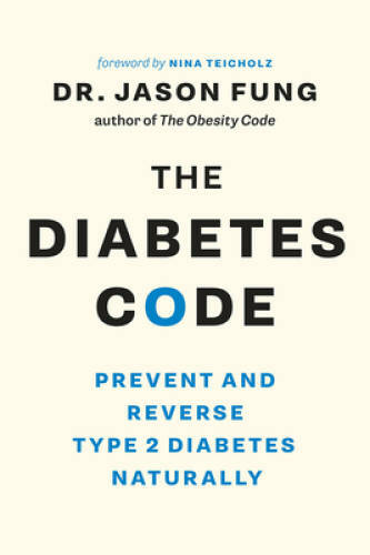 The Diabetes Code: Prevent and Reverse Type 2 Diabetes Naturally – GOOD