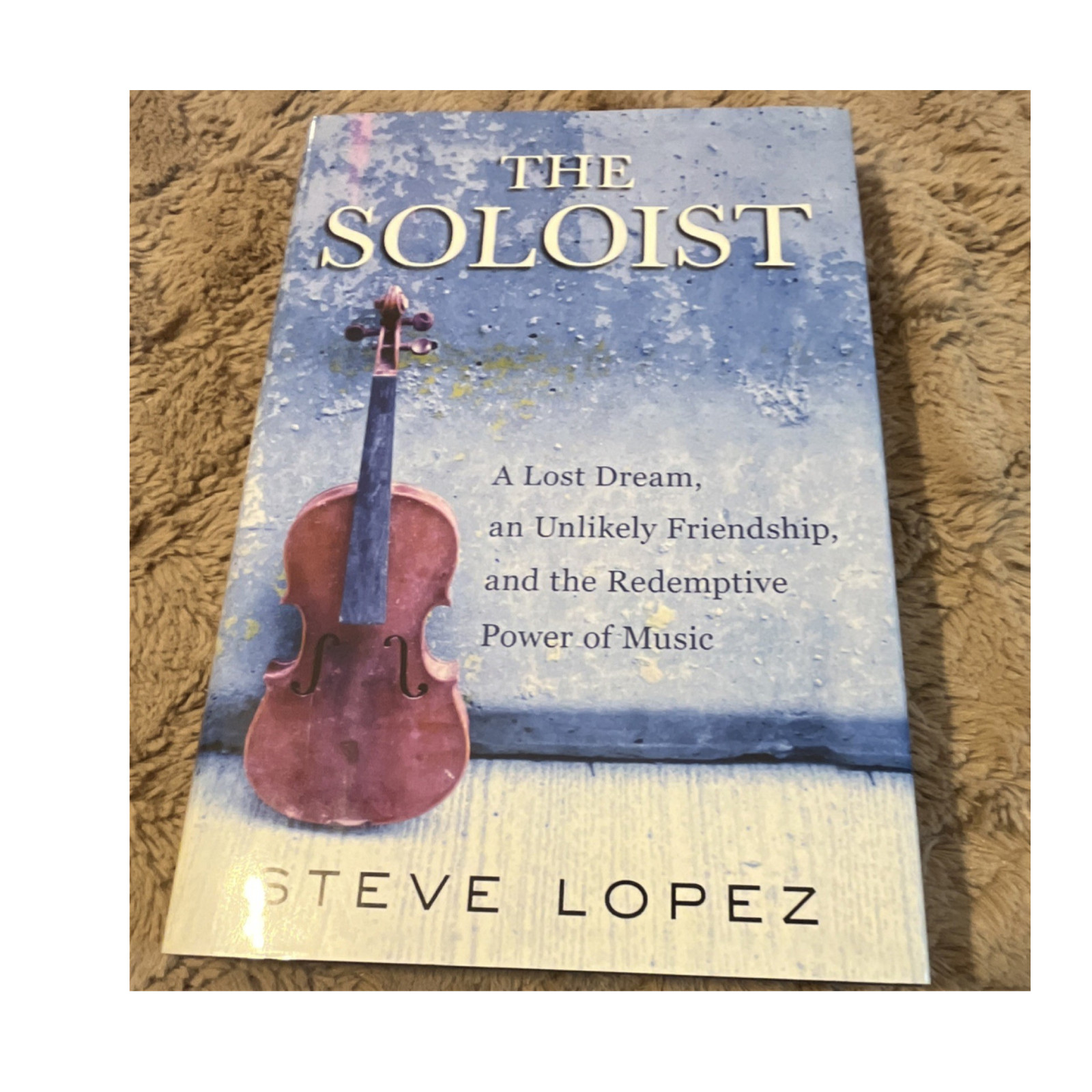The Soloist by Steve Lopez Hardcover 2008 Signed, Music & Friendship Memoir
