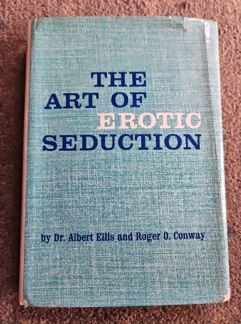 The Art of Erotic Seduction Hardcover Book By Dr Albert Ellis & Roger Conway