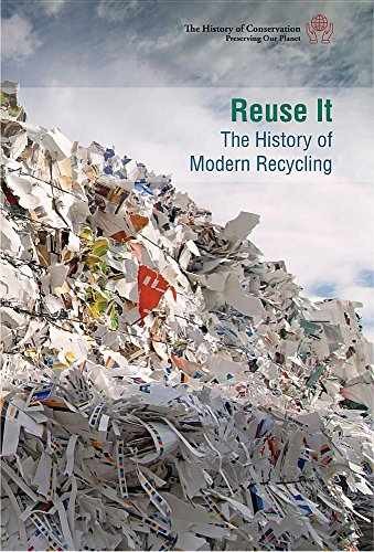 Reuse It: the History of Modern – Library Binding, by Byers Ann – Very Good