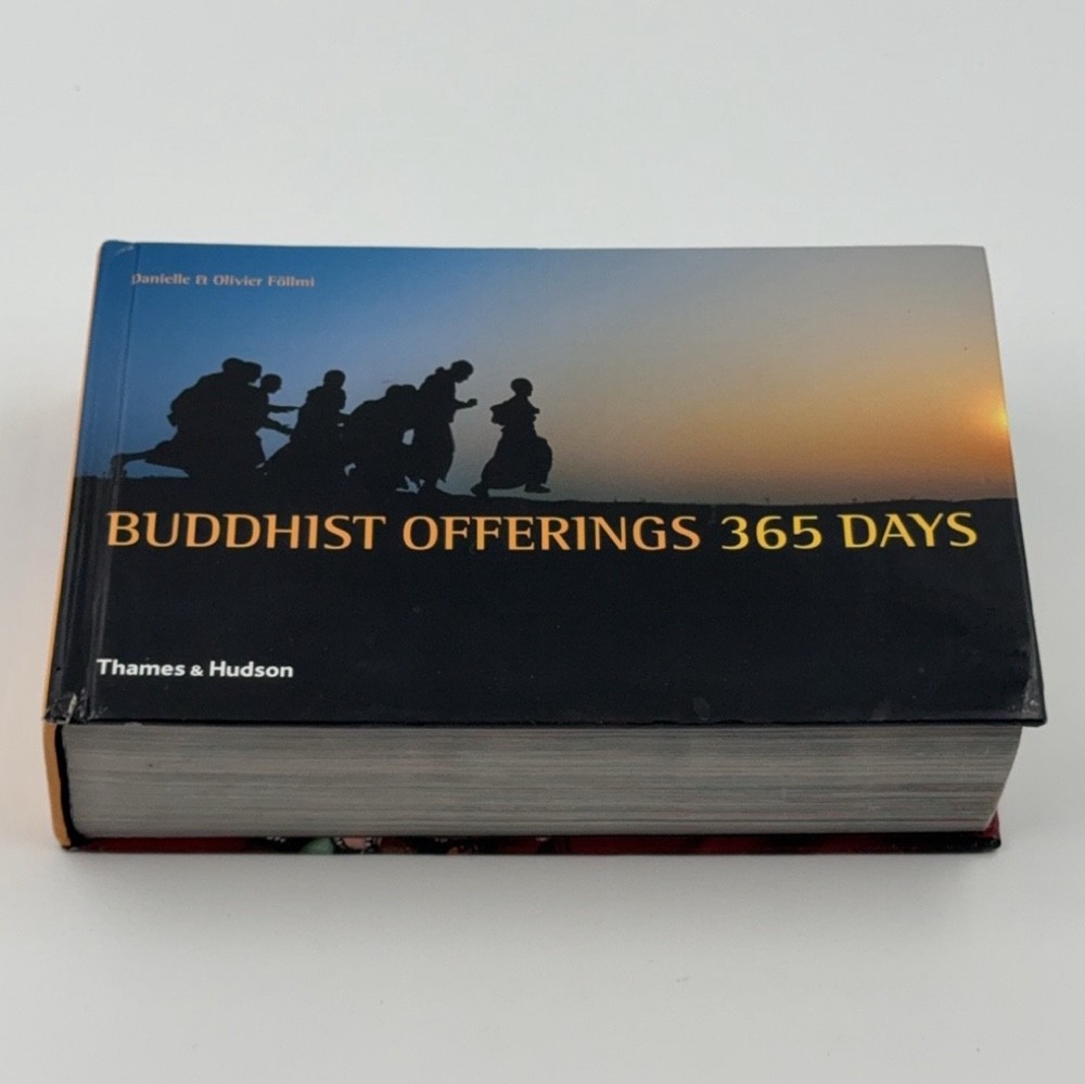 Buddhist Offerings 365 Days Danielle & Olivier Follmi Hardcover Thames & Hudson