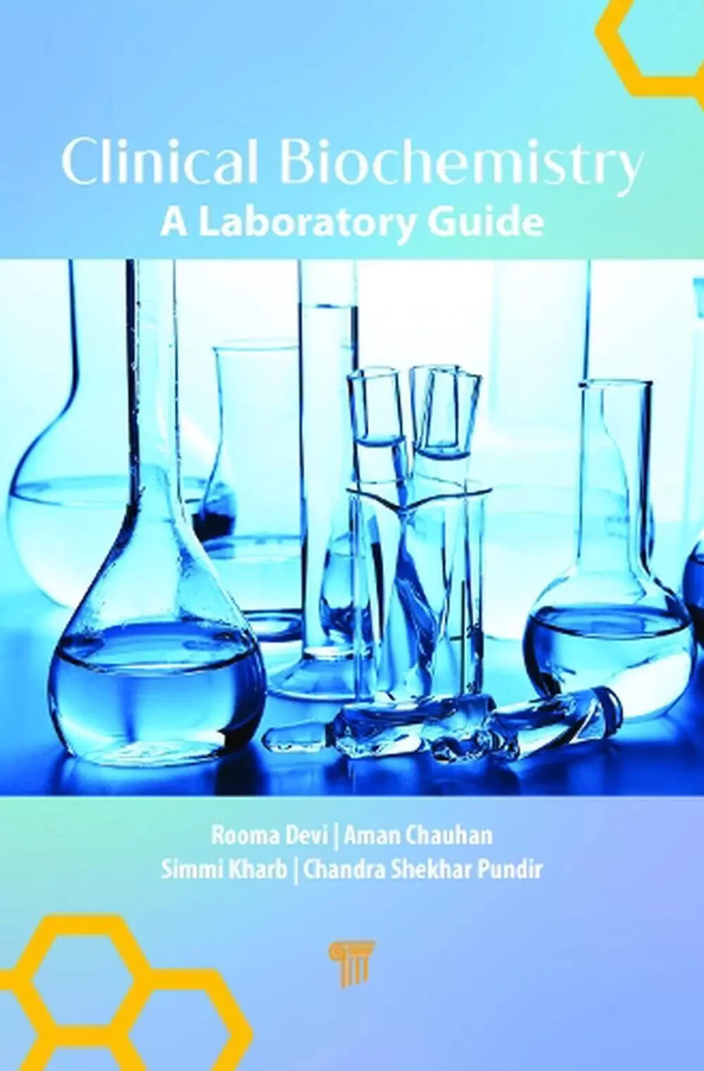 Clinical Biochemistry: A Laboratory Guide 2024 by Devi, Chauhan, Kharb