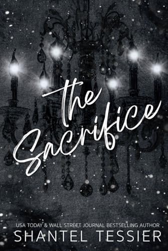 The Sacrifice: A Dark Revenge Romance – Tessier, Shantel – Good – See condit…
