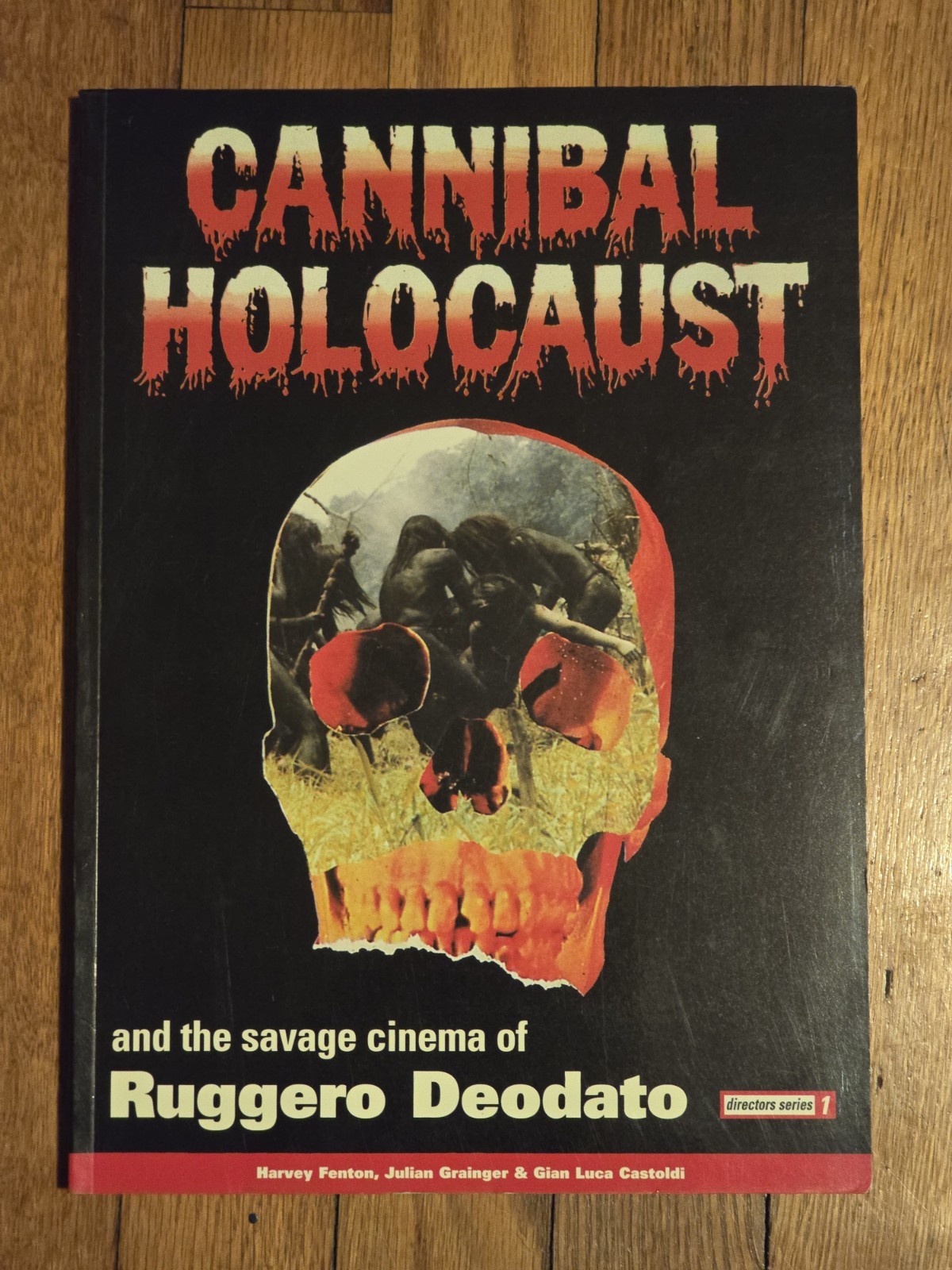 Cannibal Holocaust by Ruggero Deodato Directors Series Fenton, Grainger 1st PB