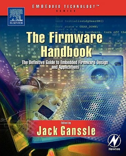 The Firmware Handbook by Jack Ganssle: New