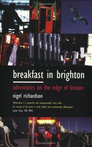 Breakfast in Brighton: Adventures on the Edge of Britain – Paperback – GOOD