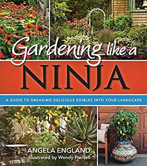 Gardening Like a Ninja Paperback Angela England