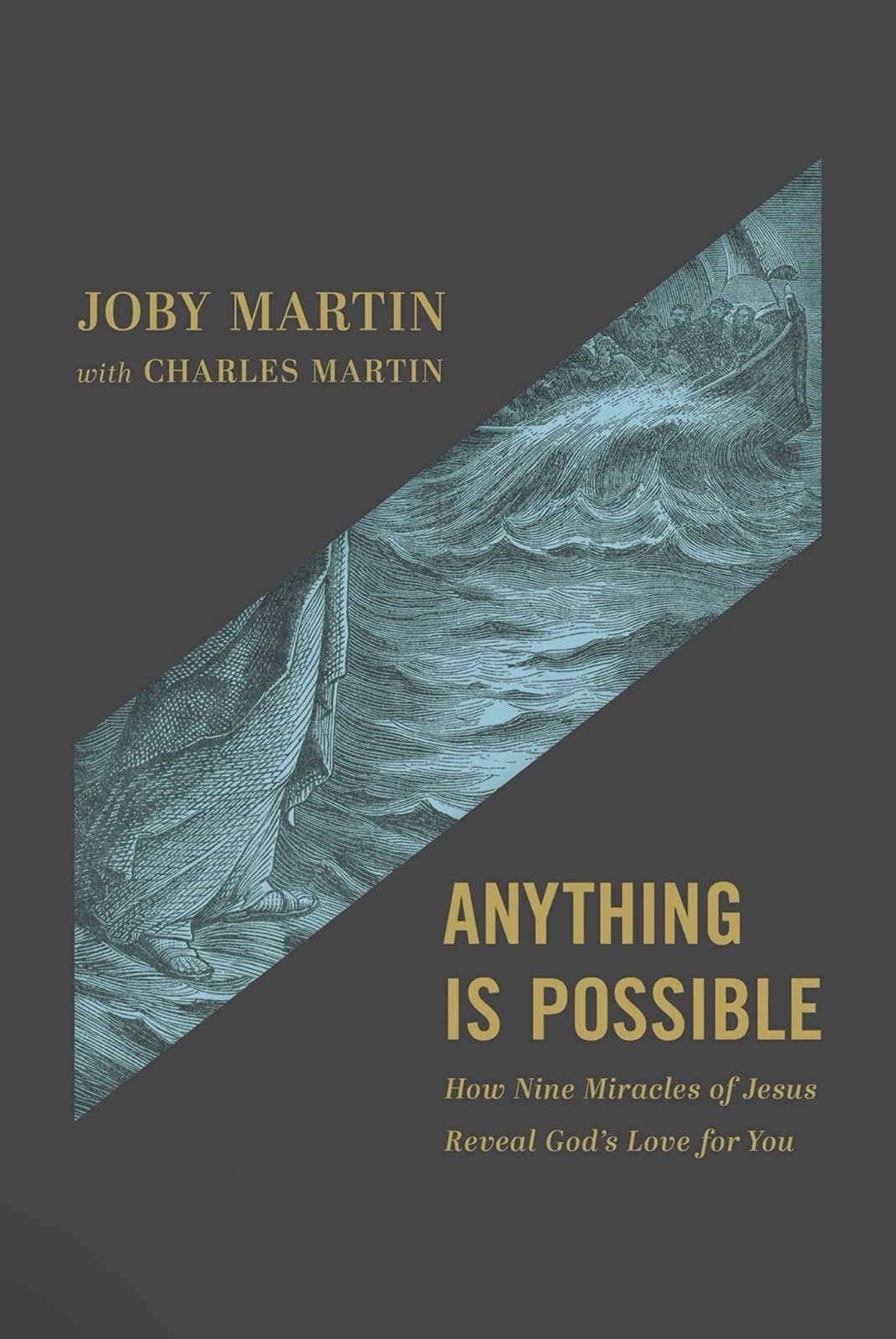 Anything Is Possible: How Nine Miracles Of Jesus Reveal God’s Love For You
