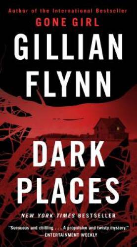 Dark Places – Mass Market Paperback By Flynn, Gillian – VERY GOOD