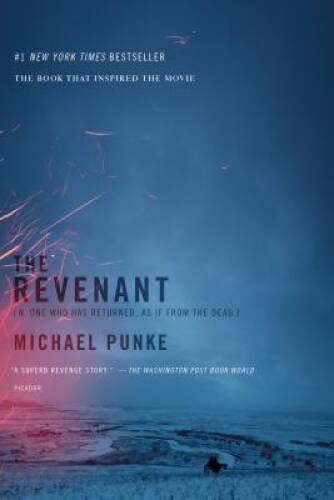 The Revenant: A Novel of Revenge – Paperback By Punke, Michael – GOOD