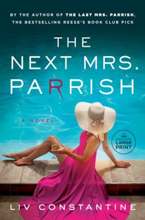 The Next Mrs. Parrish : A Novel Paperback Liv Constantine