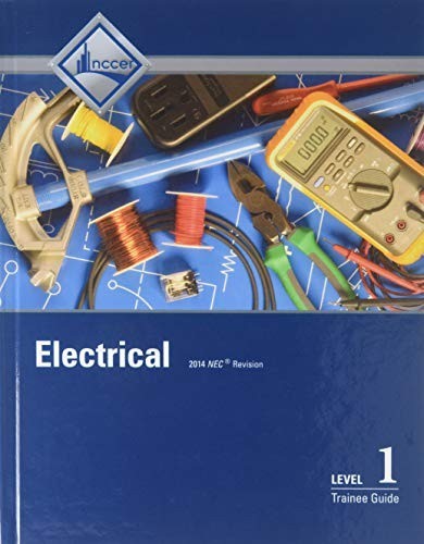 Electrical Level 1 Trainee Guide, Case bound, NCCER