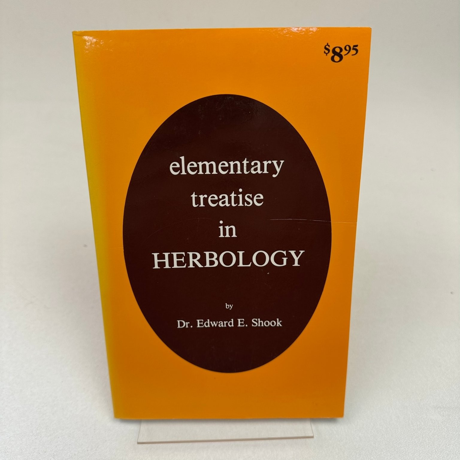 Elementary Treatise in Herbology Dr. Edward E. Shook 1993 3rd Printing Enos