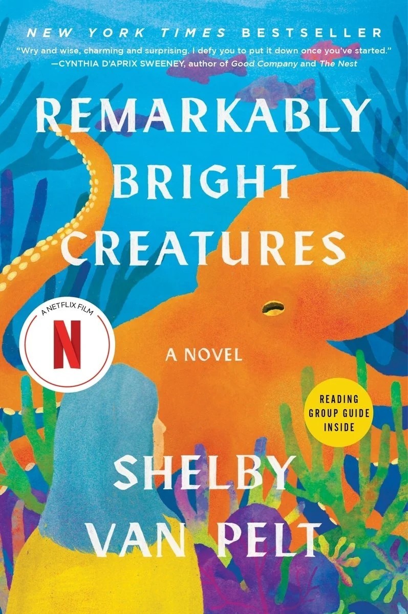 Remarkably Bright Creatures : A Novel by Shelby Van Pelt (2025, Trade Paperback)