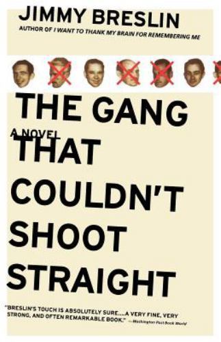 The Gang That Couldn’t Shoot Straight: A Novel [Paperback] Breslin, Jimmy