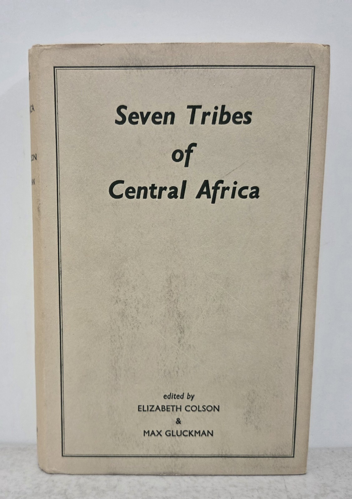 Seven Tribes Of Central Africa Colson Gluckman HC Book 1968 Photos Maps Ilust.