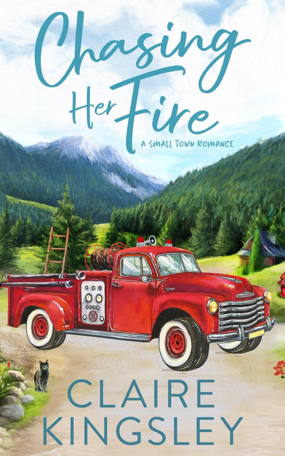 Chasing Her Fire: A Small Town Family Romance (The Bailey Brothers)