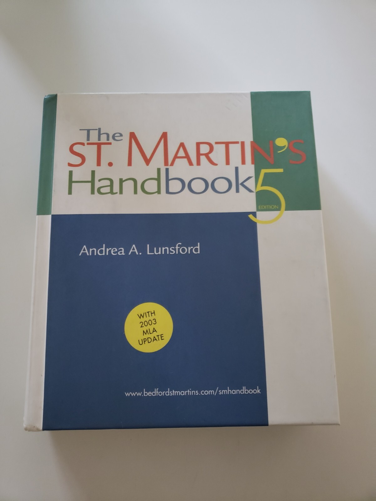 The St. Martin’s Handbook, Edition 5, Andrea A. Lunsford￼. Hard Cover VG