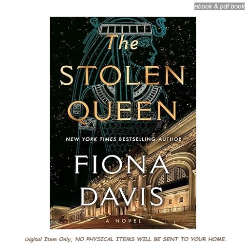 The Stolen Queen: A Novel, Fiona Davis 2026