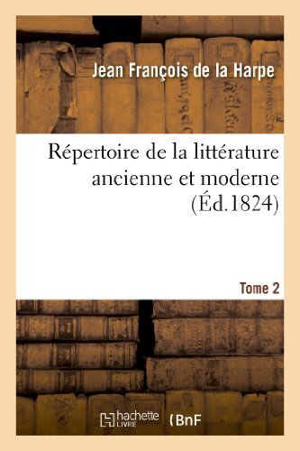 Repertoire de la litterature ancienne et moderne. T2