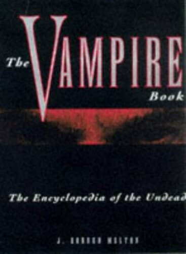 The Vampire Book: The Encyclopedia of the Undead – Paperback – GOOD