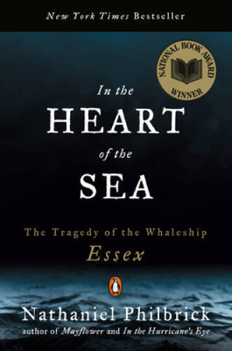 In the Heart of the Sea: The Tragedy of the Whaleship Essex – VERY GOOD