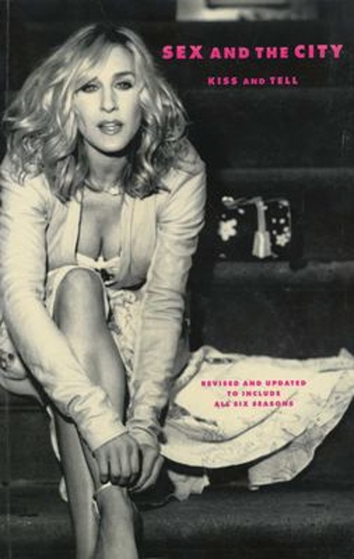 Sex and the City : Kiss and Tell Paperback Amy Sohn