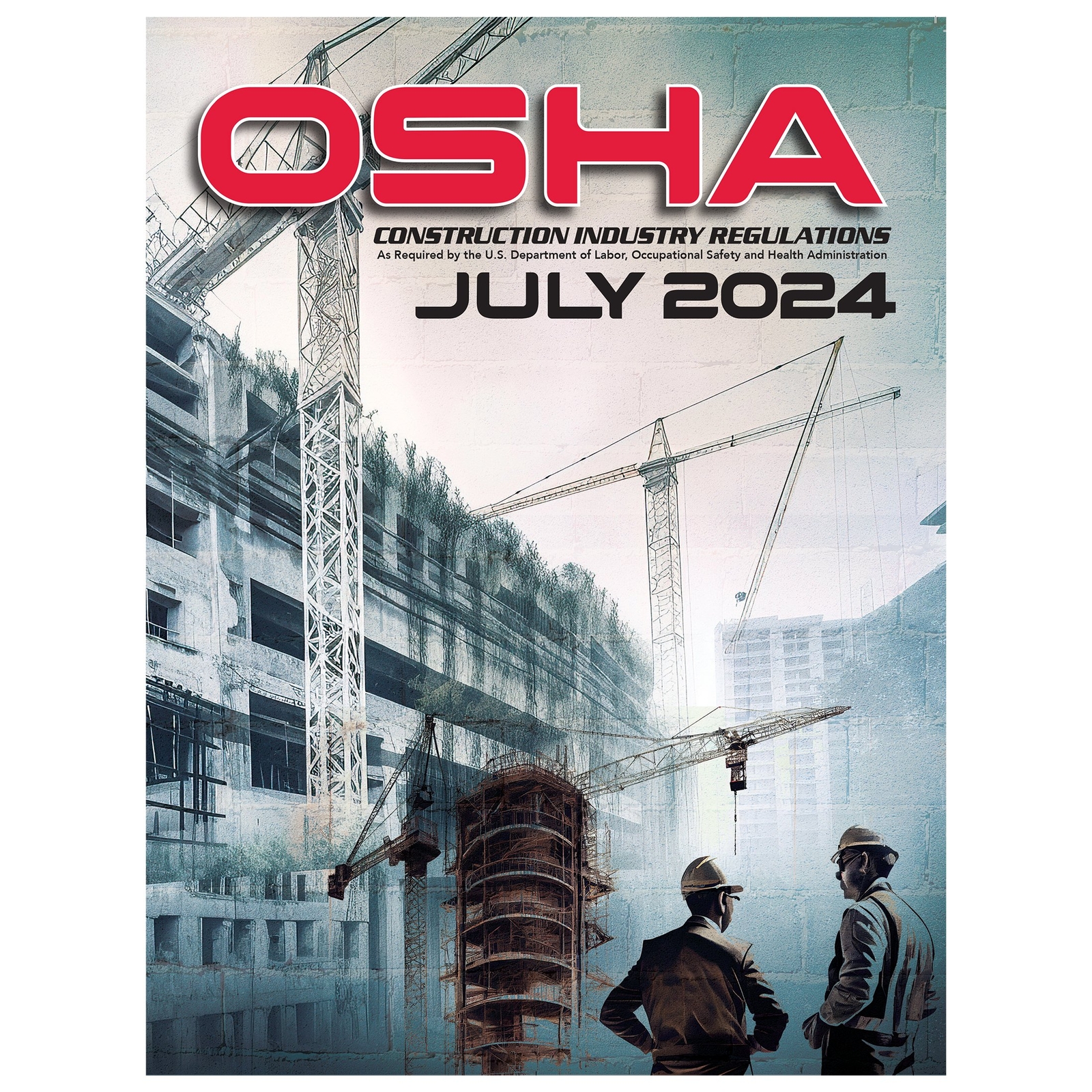29 CFR 1926 OSHA Construction Industry Regulations July 2024 – Black Print