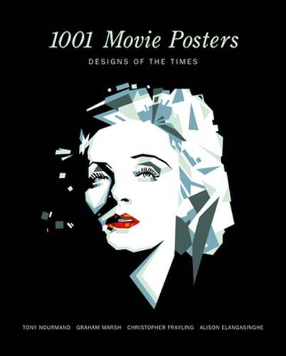 1001 Movie Posters: Designs of the Times by Tony Nourmand: New