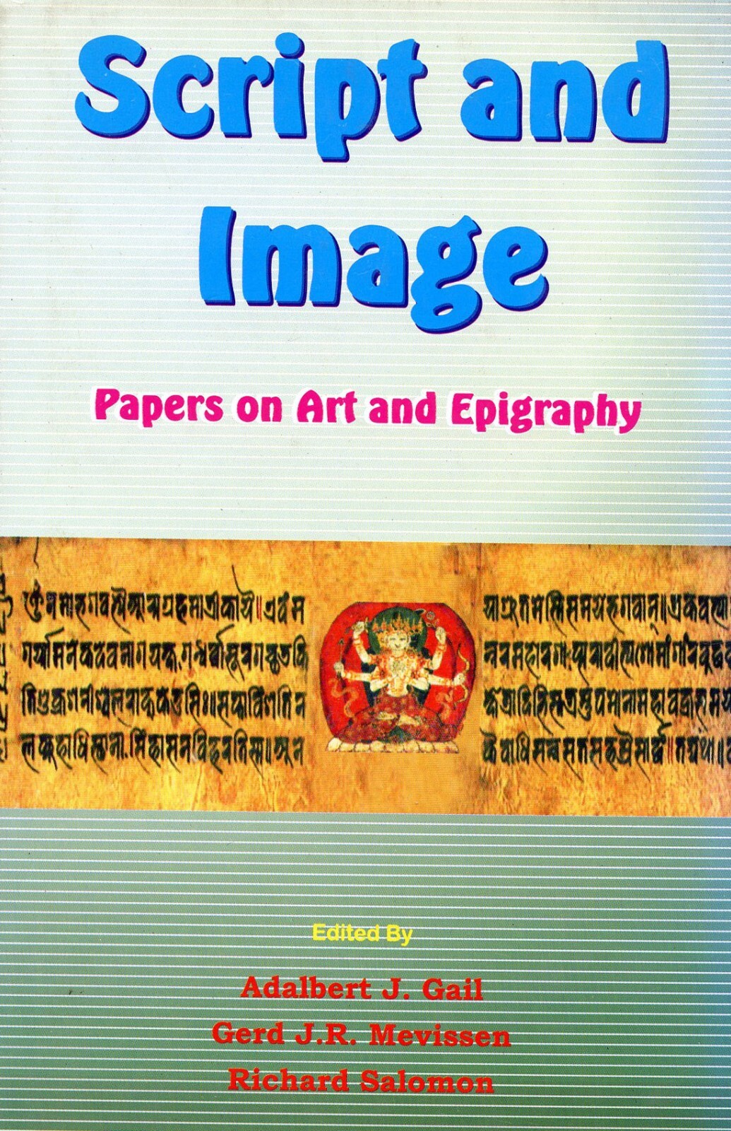 Script and Image: Papers on Art and Epigraphy – Hardcover