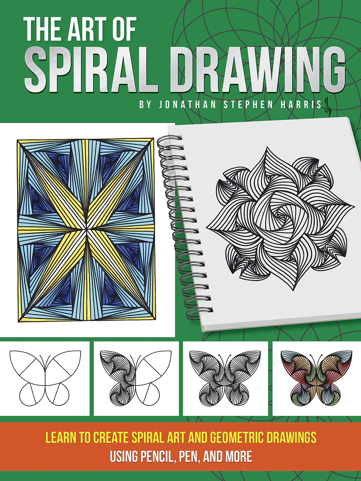 The Art of Spiral Drawing: Learn to create spiral art and geometric drawings usi