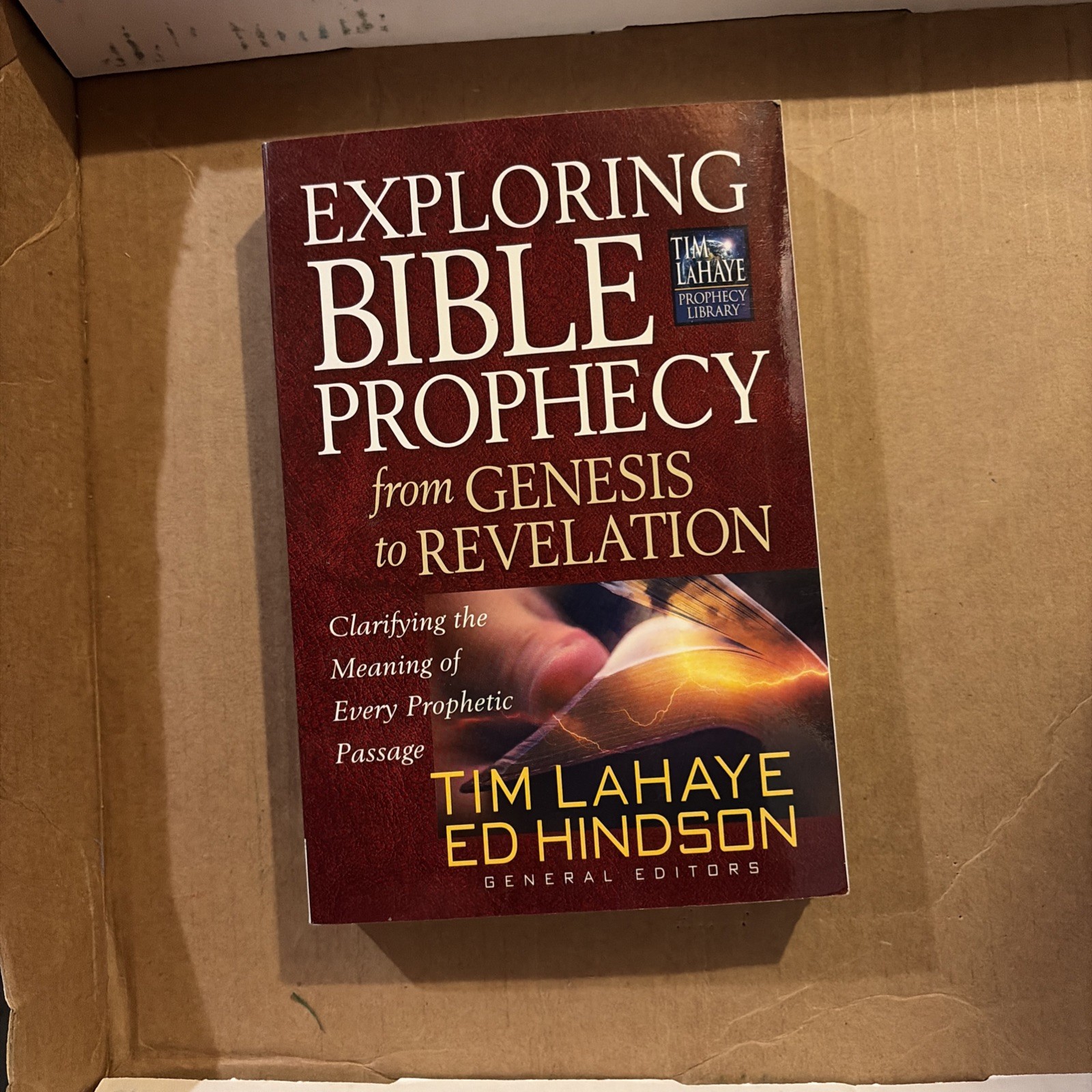 Exploring Bible Prophecy from Genesis to Revelation : Clarifying the Meaning of