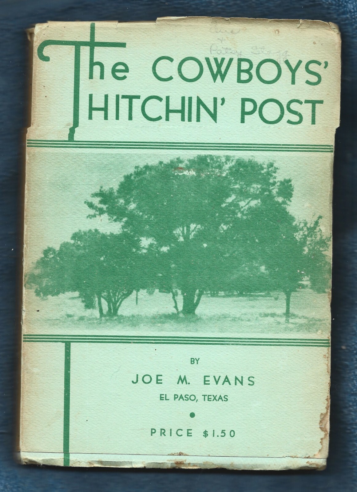 The Cowboys’ Hitchin’ Post PB w/tattered dj-Joe M. Evans-105 pages