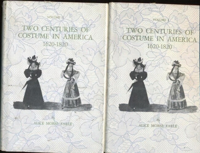 Two Centuries of Costume in America in Two Volumes