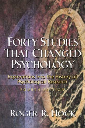 Forty Studies That Changed Psychology: E- 9780130322630, paperback, Roger R Hock