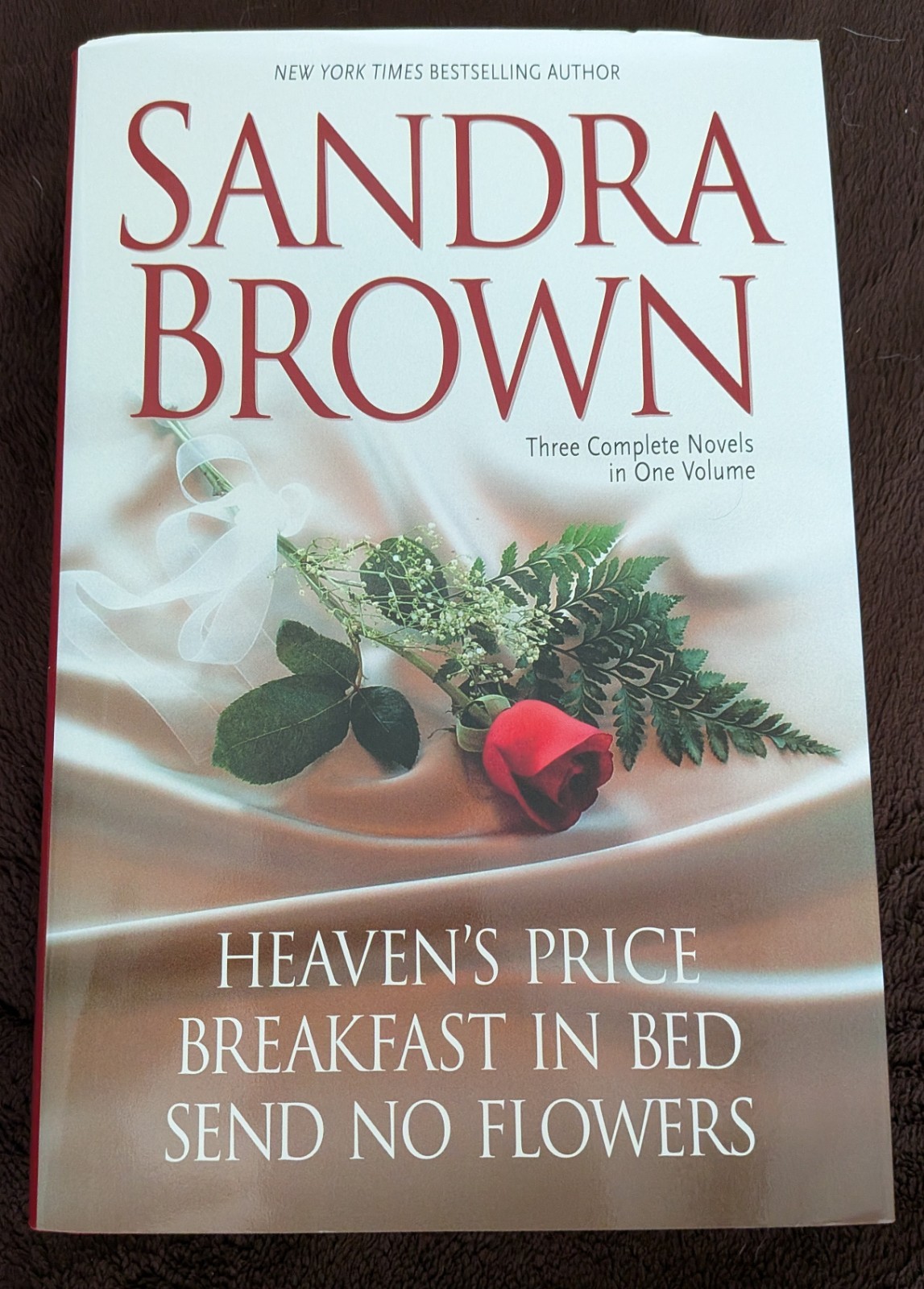 Sandra Brown Heaven’s Price/Breakfast in Bed/Send No Flowers Hardcover 2007