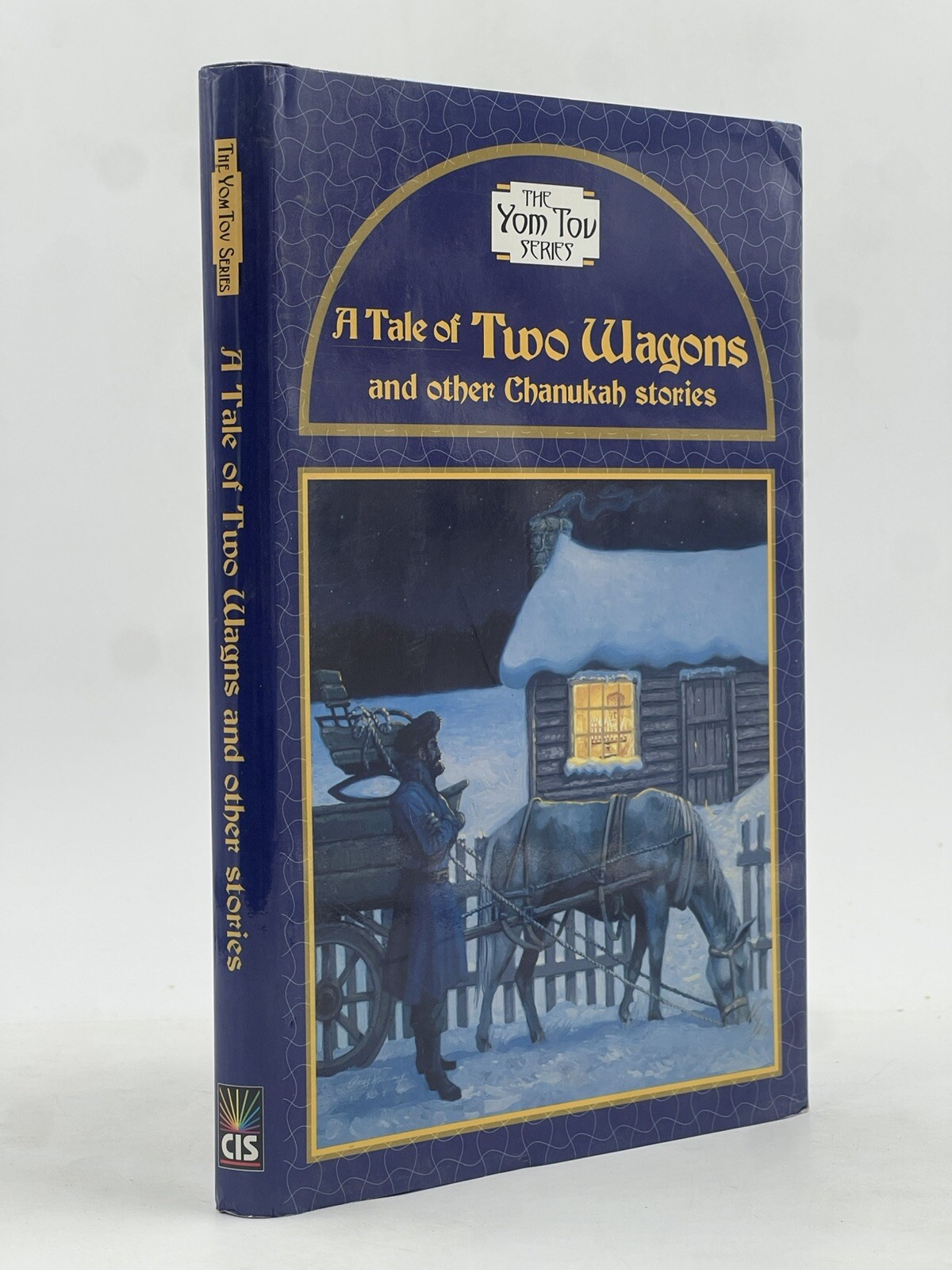 A TALE OF TWO WAGONS & OTHER CHANUKA STORIES (THE YOM TOV By Raizy Kessler