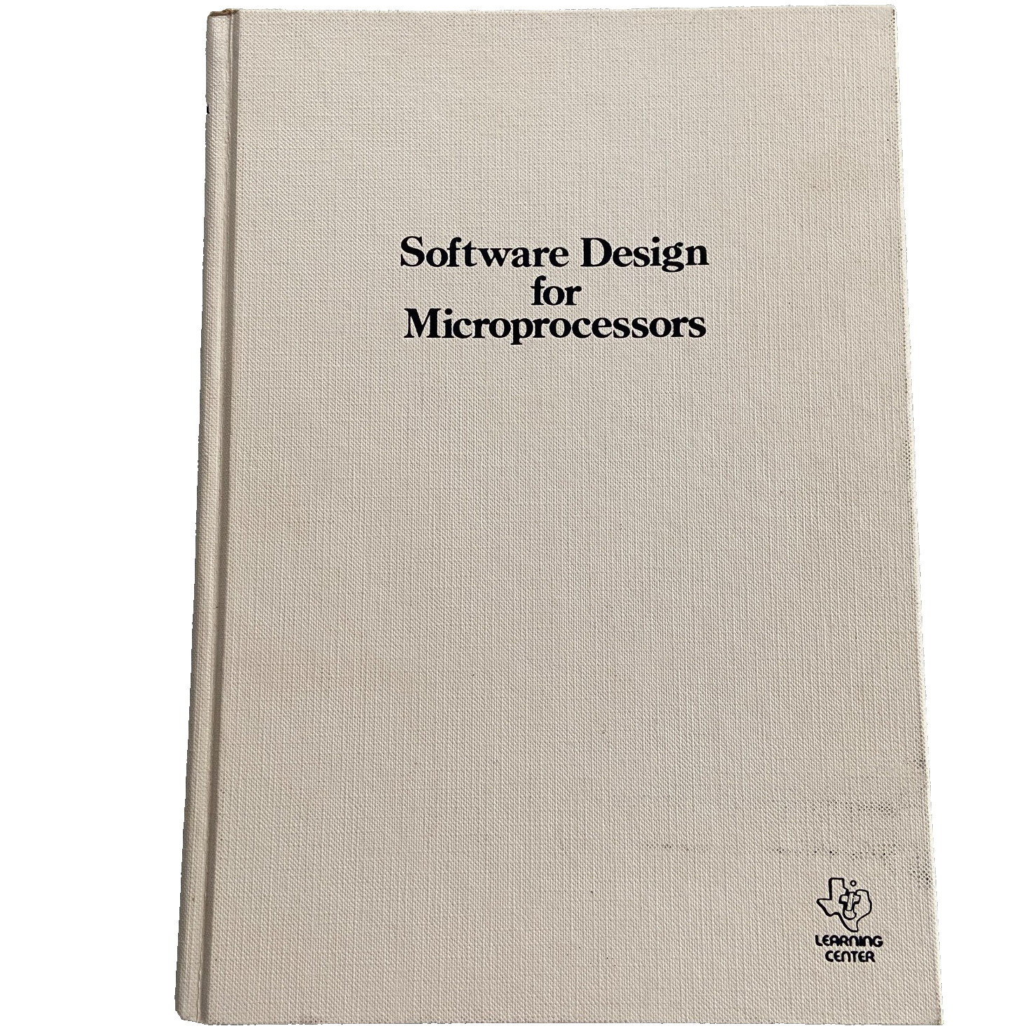 Software Design for Microprocessors Book 1976 TI Learning Center Vintage Texas
