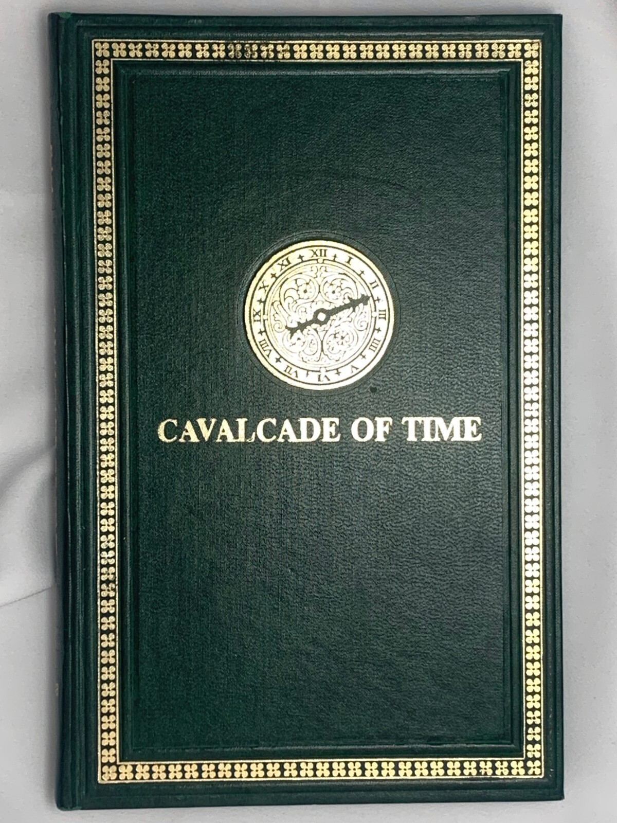 FRIED (HENRY .B) CAVALCADE OF TIME (A VISUAL HISTORY OF WATCHES 1968