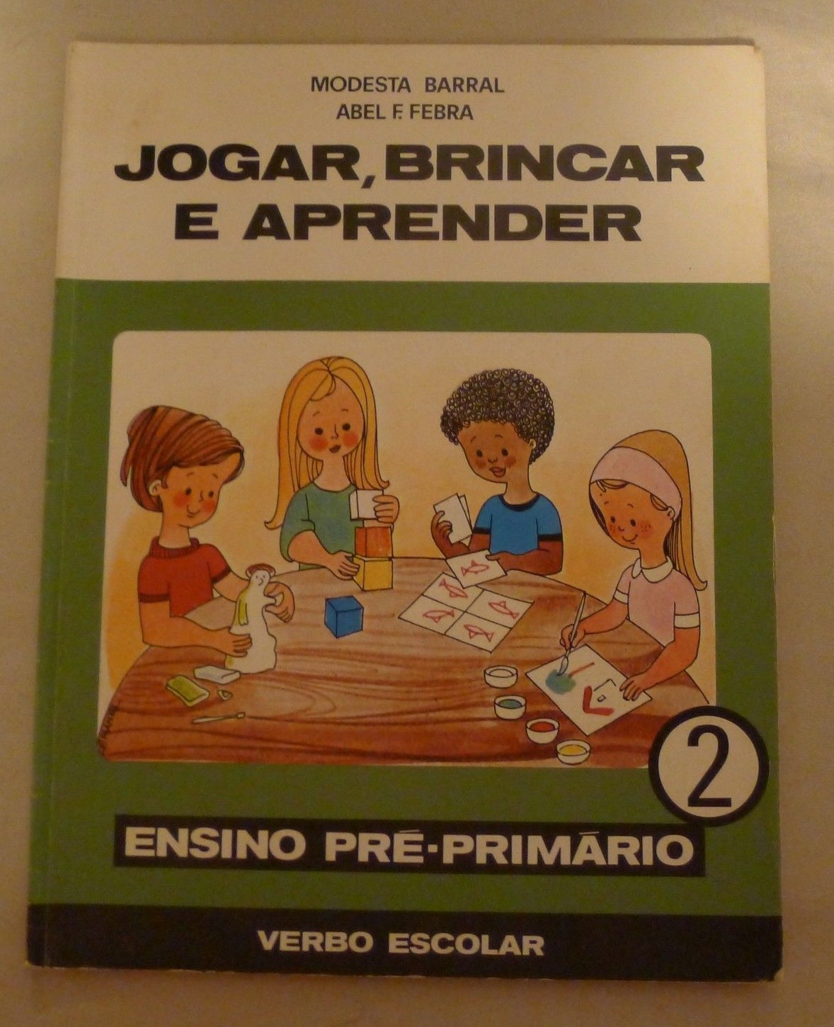 Jogar, Brincar e Aprender * Ensino Pre-Primario 2 (Portuguese) 32 pages 1973