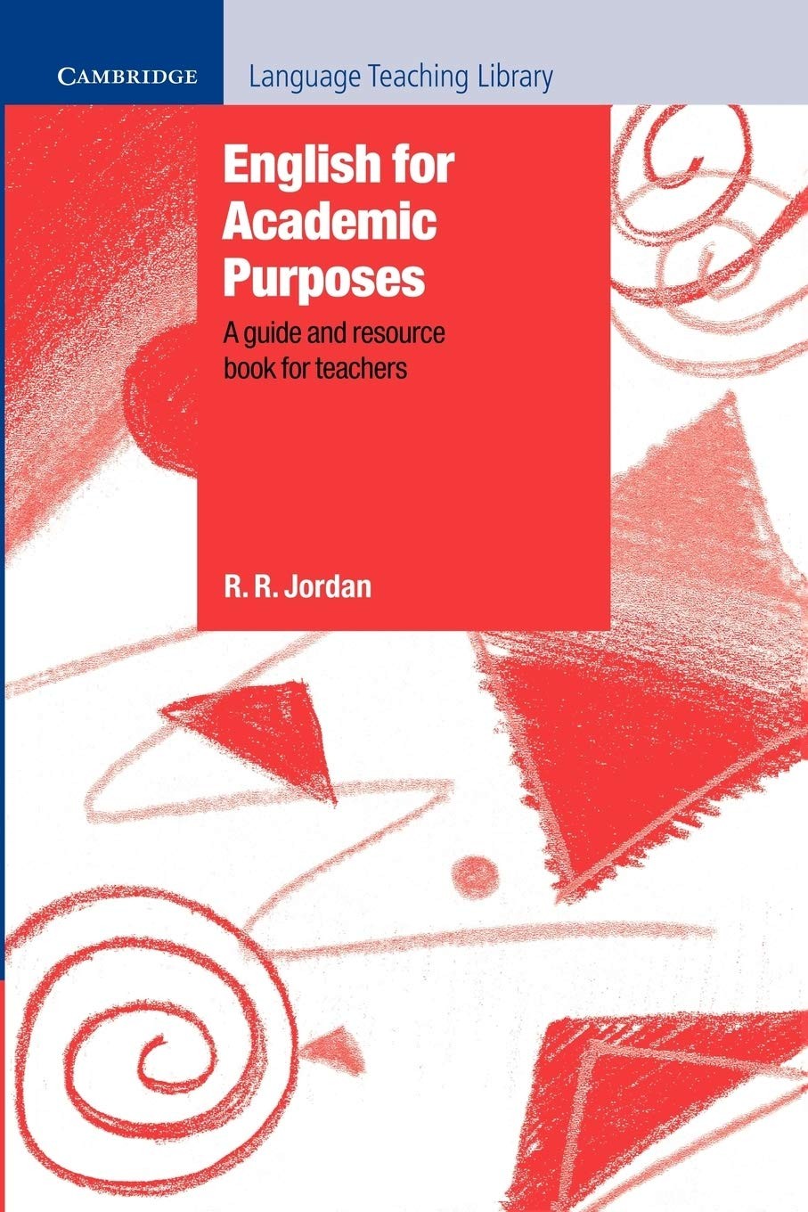 English for Academic Purposes: A Guide and Resource Book for Teachers (Cambr…